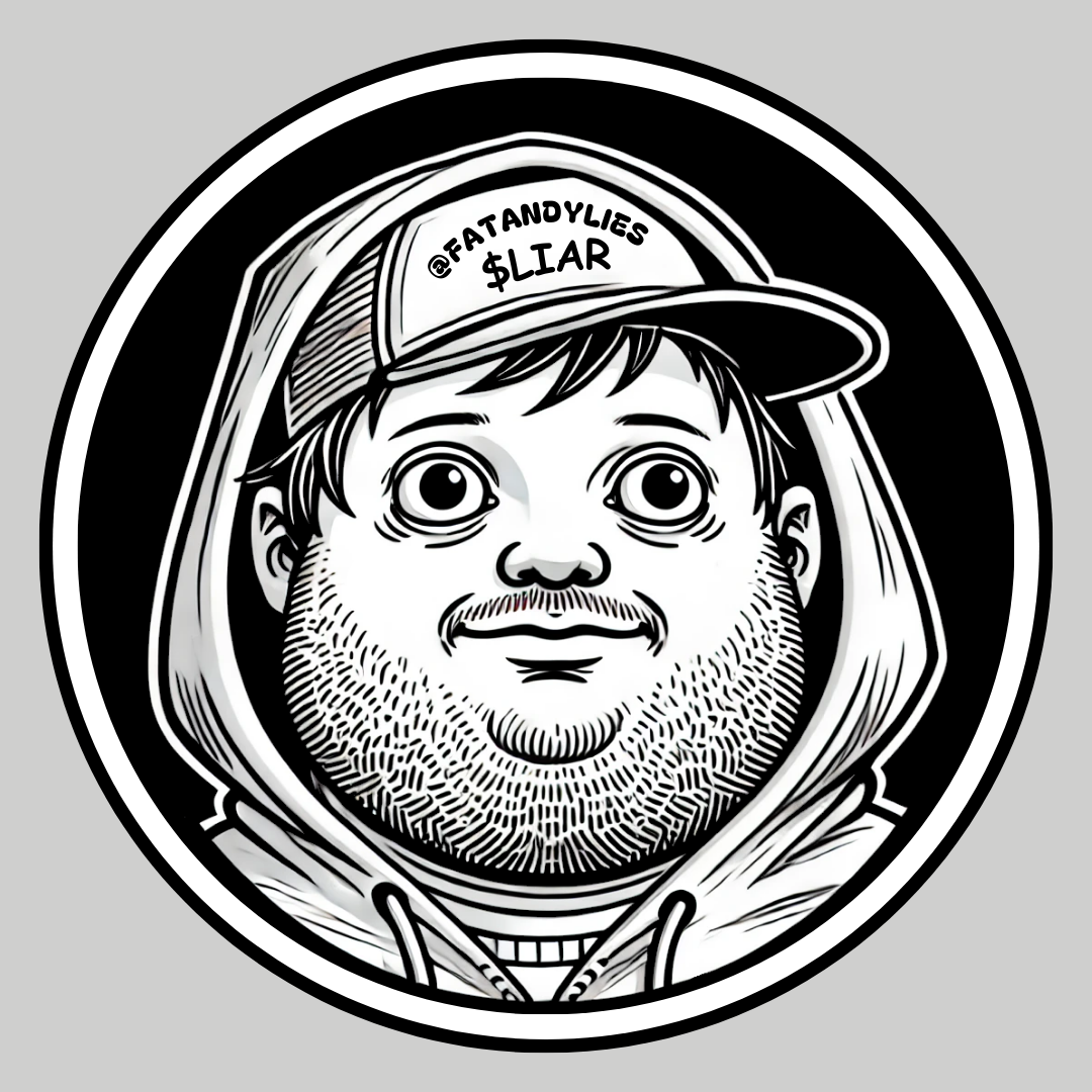 Fat Andy ($LIAR) @FatAndyLies